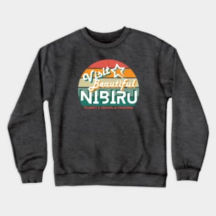 Visit Beautiful Nibiru - Planet X Travel & Tourism Crewneck Sweatshirt